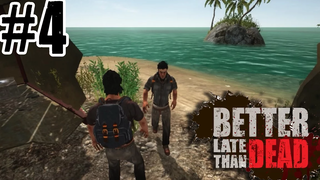 Better Late Than DEAD Co-opThai 4 ติดเกาะกับเพื่อน