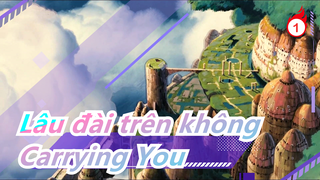 Lâu đài trên không|  Carrying You-PianiCast_1