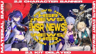 Dari character banner 2.2 dst sampai Kit 2.1 yg sebentar lagi muncul ! HSR NEWS | Honkai Star Rail