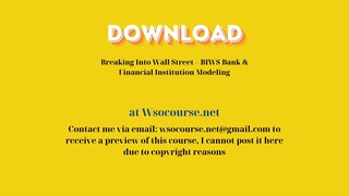 [GET] Breaking Into Wall Street – BIWS Bank & Financial Institution Modeling