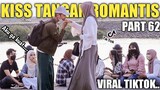 KI*S TANGAN ROMANTIS PART 62, VIRAL TIKTOK