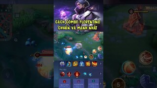 Cách combo Florentino chuẩn và mạnh nhất #shorts #liênquânmobile