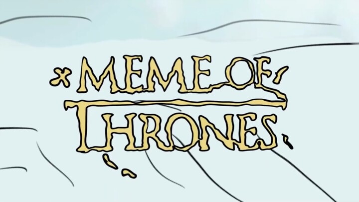 Meme Of Thrones Season 1 Episode 1