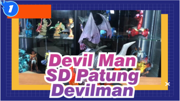 Devil Man|【Membuka Kemasan】SynQ Lab. SD Patung Devilman_1