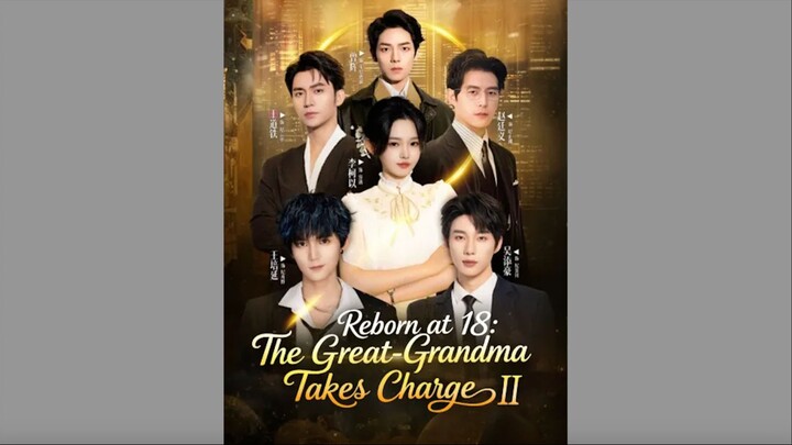 Reborn at 18: the Great-Grandma Takes Charge Season 2 [ENG SUB]