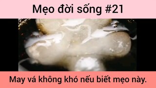 Mẹo đời sống may vá không khó nếu biết mẹo này phần 21