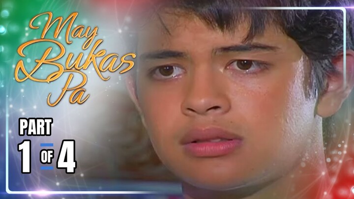 May Bukas Pa | Episode 17 (1/4) | May 28, 2024