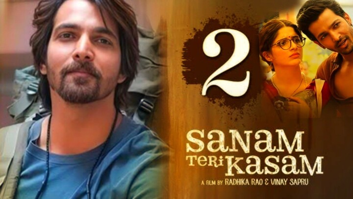 Sanam Teri Kasam 2 movie trailer