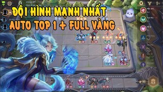 Đội hình mạnh nhất Cờ Liên Quân - Cách chơi Auto Top 1 và Vàng tiêu không hết???
