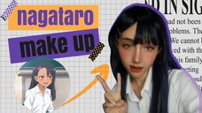 Nagataro-san Make up Cosplay only contour cream 😂