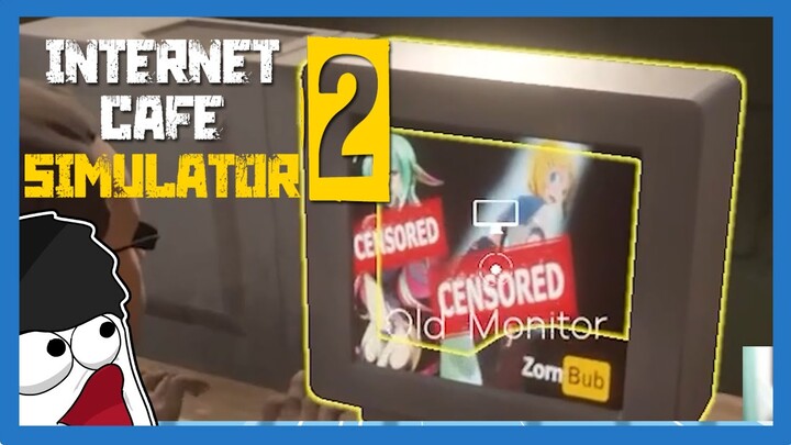 Baru Buka udah Nonton Hentong - Internet Cafe Simulator