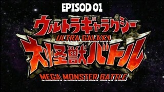 EP01 - UTRA GALAXY MEGA MONSTER BATTLE