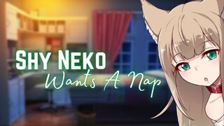 {ASMR Roleplay} Shy Neko Wants A Nap