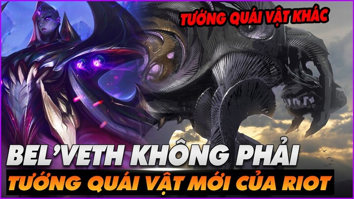 Bel'Veth KHÔNG PHẢI là tướng quái vật mới của Riot - LMHT Bàn Bạc #13