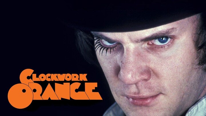 Watch A Clockwork Orange Full Movie 1971 HD