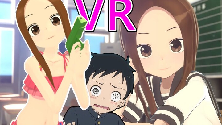 Thật là vui khi được Takagi-san trêu chọc trong VR!