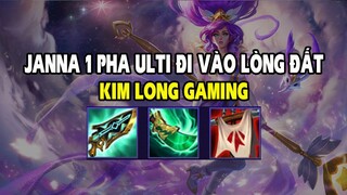 Kim Long Gaming - Tryhard LMHT - Janna 1 pha until đi vào lòng đất quá đau