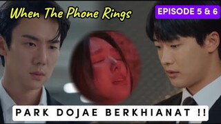 Park Dojae Berkhianat & Mendorong Haeju Ke Jurang ~ When The Phone Rings Episode 5 & 6 [Spoiler]