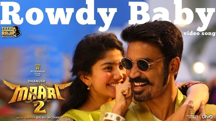 Maari 2 (2018) Rowdy Baby - Video Song Tamil 4K 60FPS - Dhanush, Sai Pallavi, Yuvan Shankar Raja