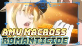 MV Macross-Romanticide