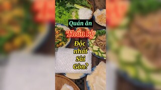 Quán ăn thần kỳ độc nhất Sài Gòn