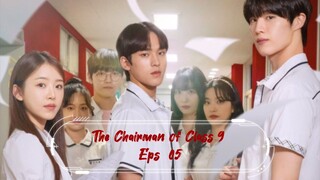 The Chairman of Class 9 Eps 05  Sub Indo