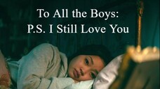 To All the Boys: P.S. I Still Love You | 2020 Movie