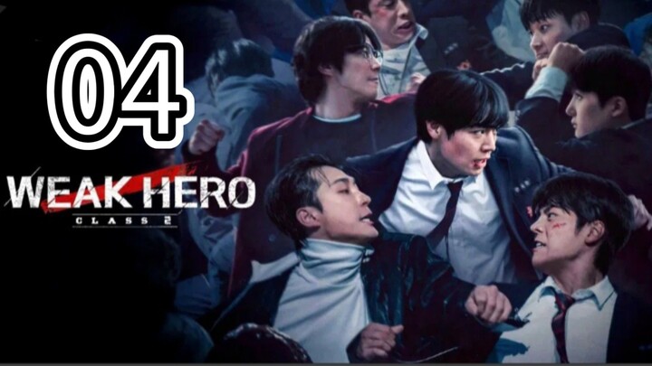 🇰🇷 WEAK HERO SEASON 2 (Eng Sub) Episode 4