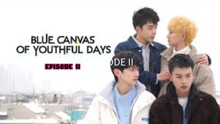 🇨🇳 | [BL] Ep. 2 | Blue Canvas of Youthful Days