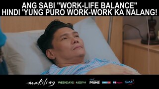Ang sabi “work-life balance” hindi puro work-work lang! (shorts) | Makiling