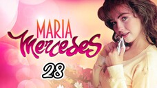 EP.28 | MARIA MERCEDES | TAGALOG DUB