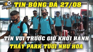 ĐTVN Đón Tin Quá Vui Trước Giờ Khởi Hành Sang Saudi Arabia...Thầy Park Tươi Như Hoa