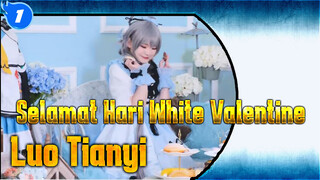 Selamat Hari White Valentine
Luo Tianyi_1