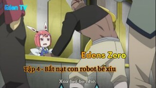 Edens Zero Tập 4 - Bắt nạt con robot bé xíu