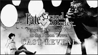 『Fate/Grand Order』Vengeful Demon's Wail at the Prison Tower | Cast Reveal