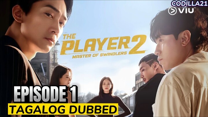 The Player 2  Master of Swindlers 2024 Episode 1 Tagalog