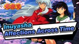 [Inuyasha],OST,Affections,Across,Time