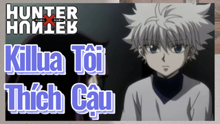 Killua Tôi Thích Cậu