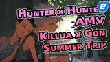 The Summer Trip of Him and Him | Hunter x Hunter / Killua x Gon_2
