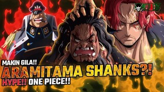 ONE PIECE MENGGILA?! TEKNIK ARAMITAMA MILIK SHANKS?! KUROHIGE AKHIRNYA KALAH TOTAL?!