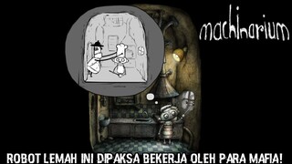 Menyelamatkan Teman! |Machinarium Part 5