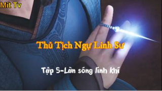 Thủ Tịch Ngự Linh Sư_Tập5-Làn sóng linh khí