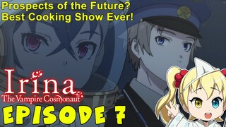 Episode 7 Impressions: Irina The Vampire Cosmonaut
