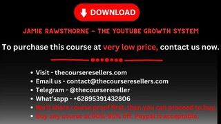 Jamie Rawsthorne - The YouTube Growth System