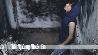 Thôi Ngừng Nhớ Em Remix  ( Phạm Kỳ Anh) dj HS19