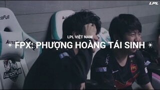 Đánh giá sức mạnh FPX tại LPL 2021 | Phượng Hoàng Tái Sinh