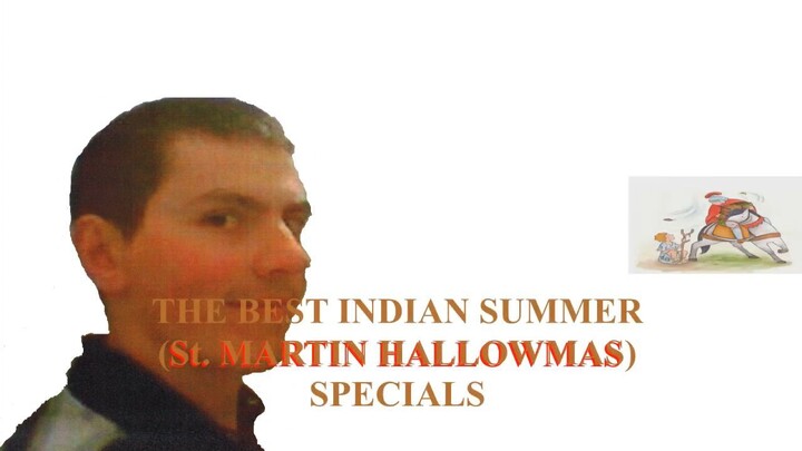 The Best Indian Summer St  Martin Hallowmas Specials (Pt-CC)
