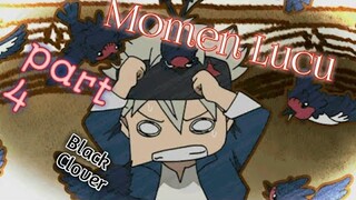 Momen lucu Black Clover part4 - Black Clover funny Moment