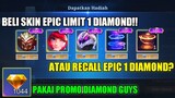 CARA BELI SKIN EPIC LIMITED 1 DIAMOND DAN EFEK RECALL EPIC 1 DIAMOND | PAKAI PROMO DIAMOND MLBB