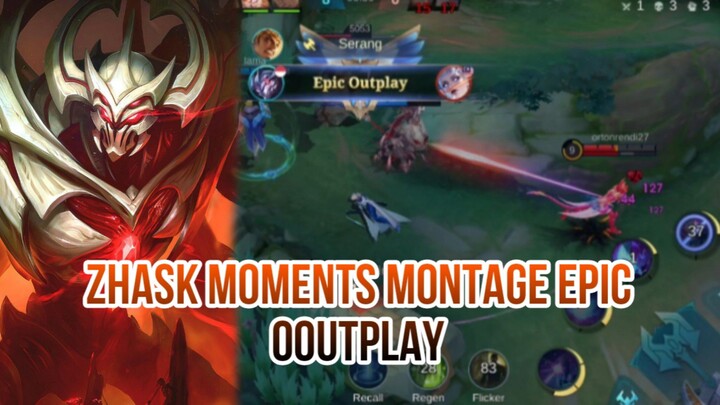 ZHASK MOMENTS MONTAGE EPIC OOUTPLAY